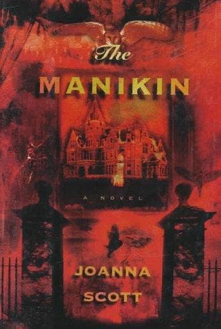 Cover of The Manikin by Joanna Scott