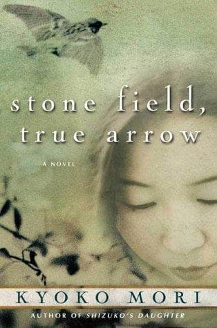 Cover of Stone Field, True Arrow by Kyoko Mori