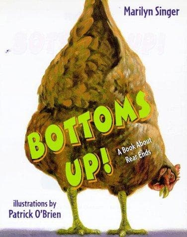 Cover of Bottoms Up! by Marilyn Singer