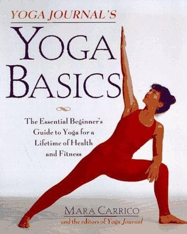 Cover of Yoga journal's yoga basics by Mara Carrico