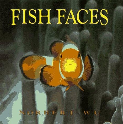 Cover of Fish Faces by Norbert Wu