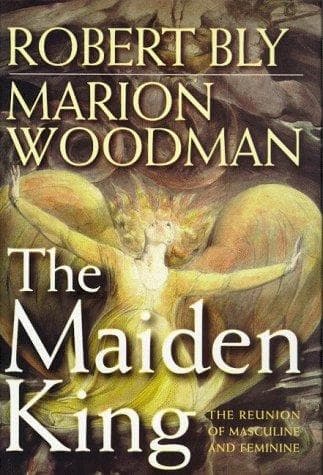 Cover of The maiden king by Robert Bly