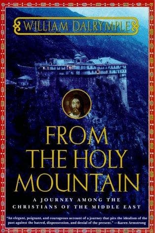 Cover of From the Holy Mountain by William Dalrymple