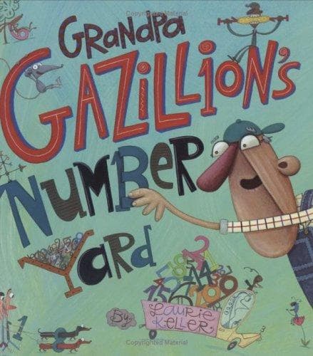 Cover of Grandpa Gazillion's number yard by Laurie Keller