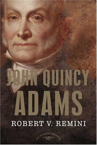 Cover of John Quincy Adams by Robert Vincent Remini