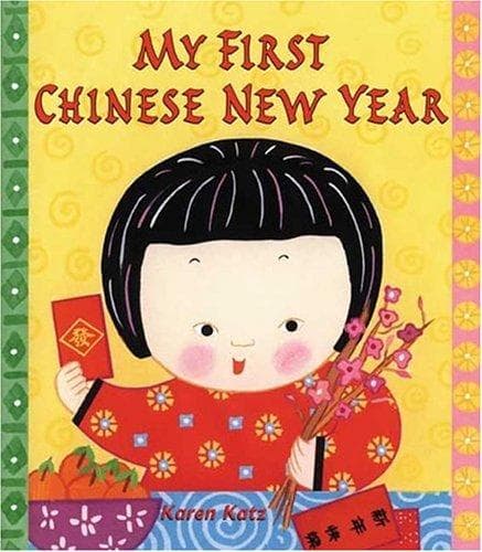 Cover of My first Chinese New Year by Karen Katz