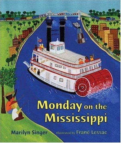 Cover of Monday on the Mississippi by Marilyn Singer