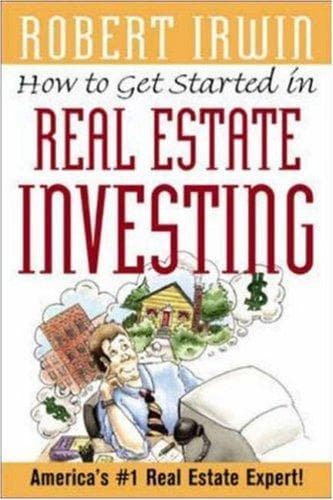 Cover of How to get started in real estate investing by Robert Irwin