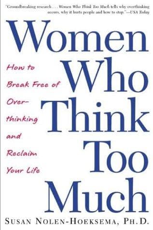 Cover of Women Who Think Too Much by Susan Nolen-Hoeksema