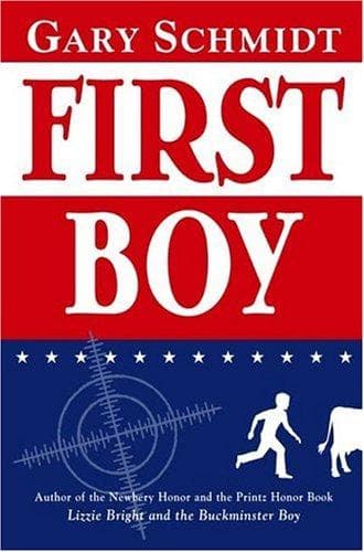 Cover of First boy by Gary D. Schmidt