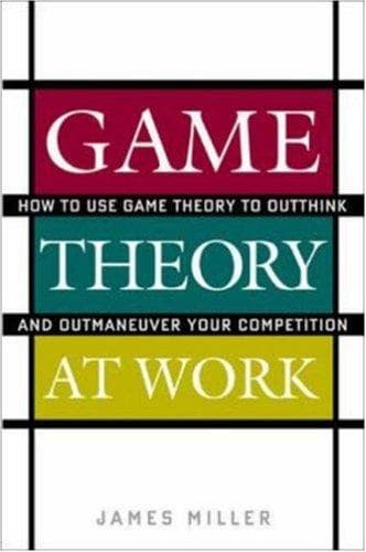 Cover of Game Theory at Work by James Daniel Miller