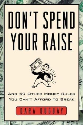 Cover of Don't Spend Your Raise by Dara Duguay