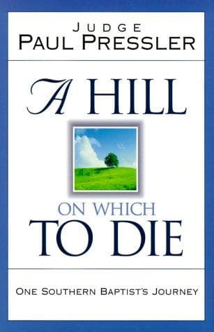 Cover of A hill on which to die by Paul Pressler