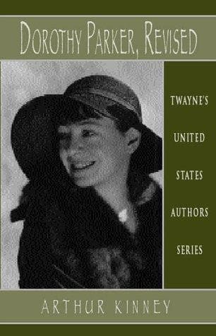 Cover of Dorothy Parker, revised by Arthur F. Kinney