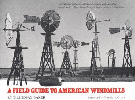 Cover of A field guide to American windmills by T. Lindsay Baker