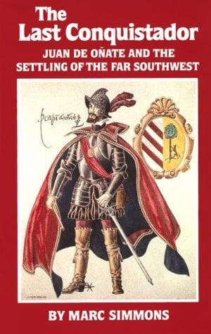 Cover of The Last Conquistador by Marc Simmons
