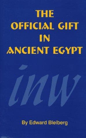 Cover of The official gift in ancient Egypt by Edward Bleiberg