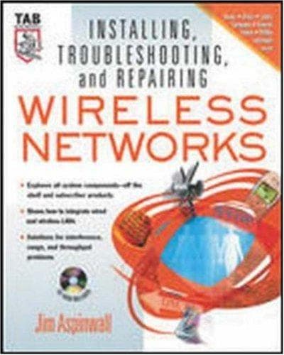 Cover of Installing, Troubleshooting, and Repairing Wireless Networks by Jim Aspinwall