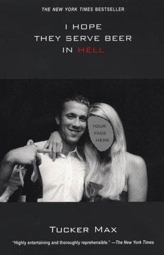 Cover of I Hope They Serve Beer in Hell by Tucker Max