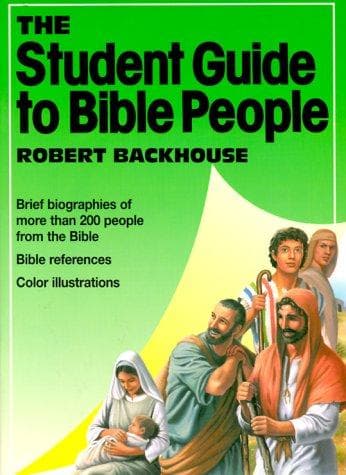 Cover of The student guide to Bible people by Robert Backhouse