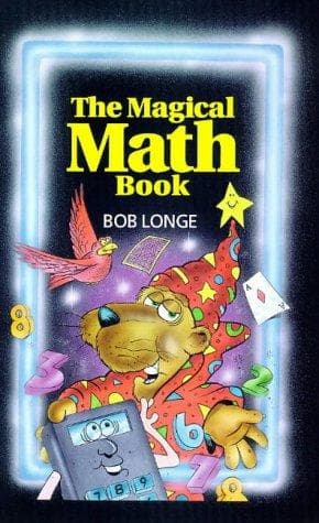 Cover of The magical math book by Bob Longe