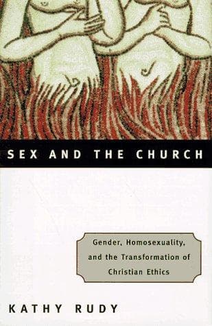 Cover of Sex and the church by Kathy Rudy