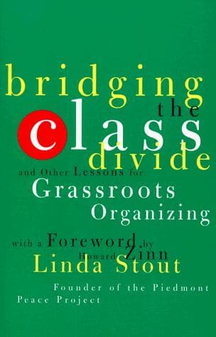 Cover of Bridging the class divide and other lessons for grassroots organizing by Linda Stout
