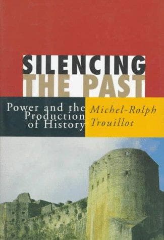 Cover of Silencing the past by Michel-Rolph Trouillot