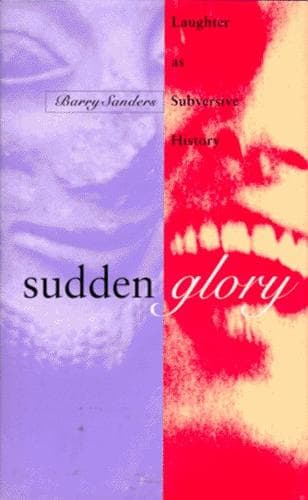 Cover of Sudden Glory by Sanders, Barry