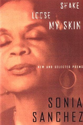 Cover of Shake Loose My Skin by Sonia Sanchez