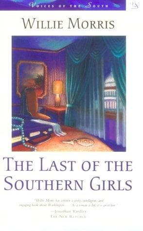 Cover of The last of the Southern girls by Willie Morris