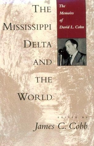 Cover of The Mississippi Delta and the world by Cohn, David L