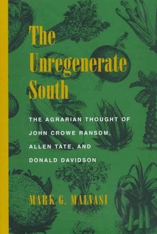 Cover of The unregenerate South by Mark G. Malvasi