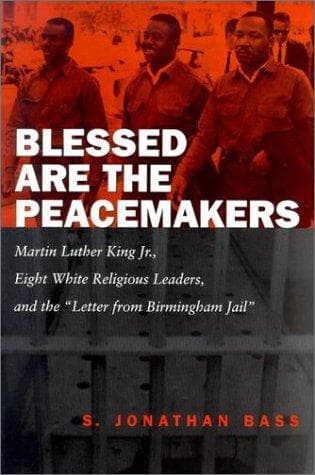 Cover of Blessed Are the Peacemakers by S. Jonathan Bass