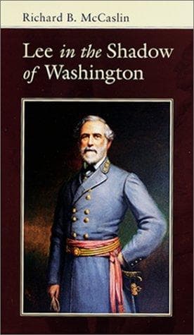 Cover of Lee in the Shadow of Washington by Richard B. McCaslin