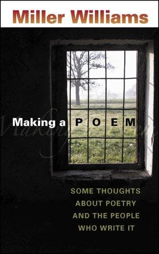 Cover of Making a Poem by Miller Williams