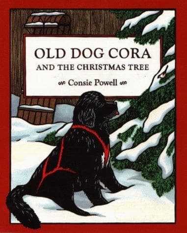 Cover of Old dog Cora and the Christmas tree by Consie Powell