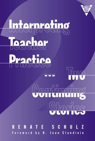 Cover of Interpreting Teacher Practice by Renate Schulz