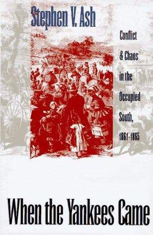 Cover of When the Yankees came by Stephen V. Ash