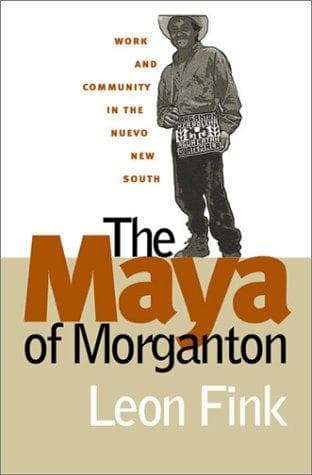 Cover of The Maya of Morganton by Leon Fink