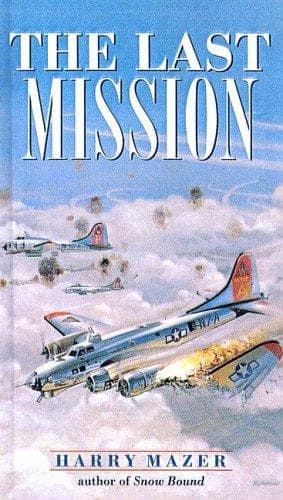 Cover of The last mission by Harry Mazer