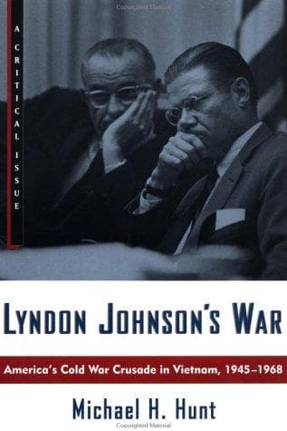 Cover of Lyndon Johnson's war by Michael H. Hunt