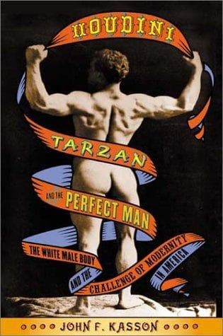 Cover of Houdini, Tarzan, and the perfect man by John F. Kasson