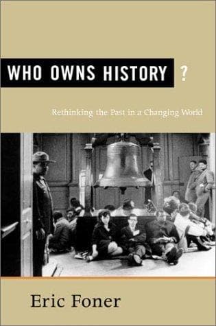 Cover of Who owns history? by Eric Foner
