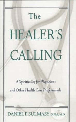 Cover of The healer's calling by Daniel P. Sulmasy