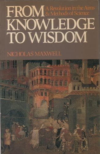 Cover of From knowledge to wisdom by Nicholas Maxwell