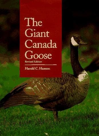 Cover of The giant Canada goose by Harold C. Hanson