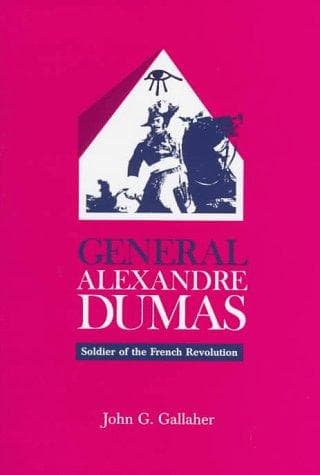 Cover of General Alexandre Dumas by John G. Gallaher
