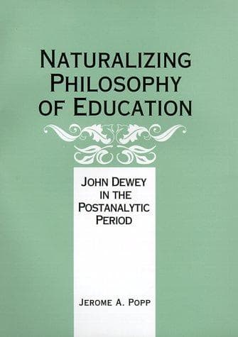Cover of Naturalizing philosophy of education by Jerome A. Popp