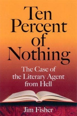 Cover of Ten percent of nothing by Jim Fisher